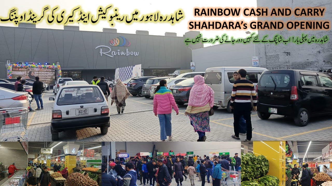 Rainbow Cash and Carry Shahdara Grand Opening | Rainbow Cash and Carry Shahdara Lahore