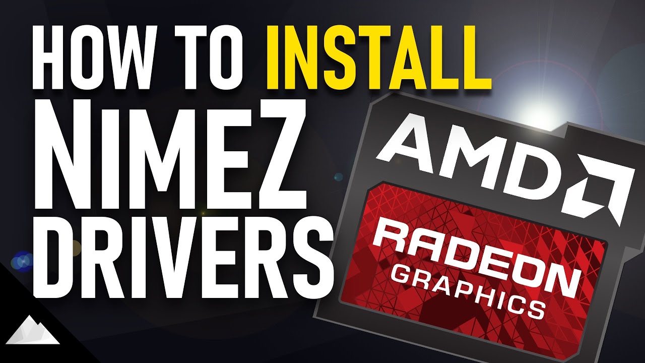 Installing NimeZ 21.12.1 modded AMD Radeon drivers as fast as possible