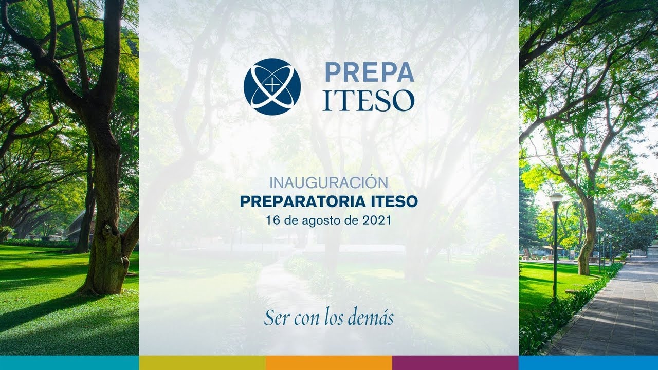 Inauguraci&oacute;n Prepa ITESO