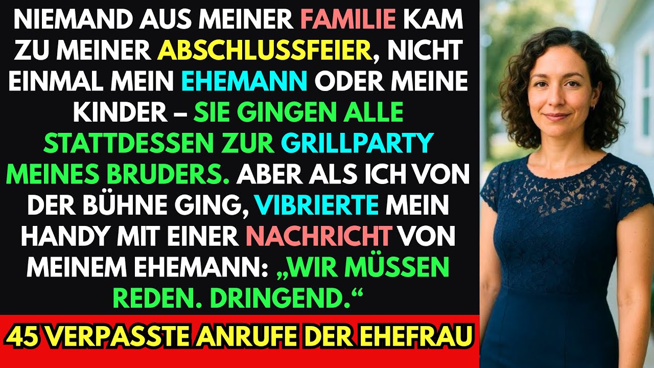 Niemand Aus Meiner Familie Kam Zu Meiner Abschlussfeier – Nicht Einmal Mein Mann Oder Meine Kinder …