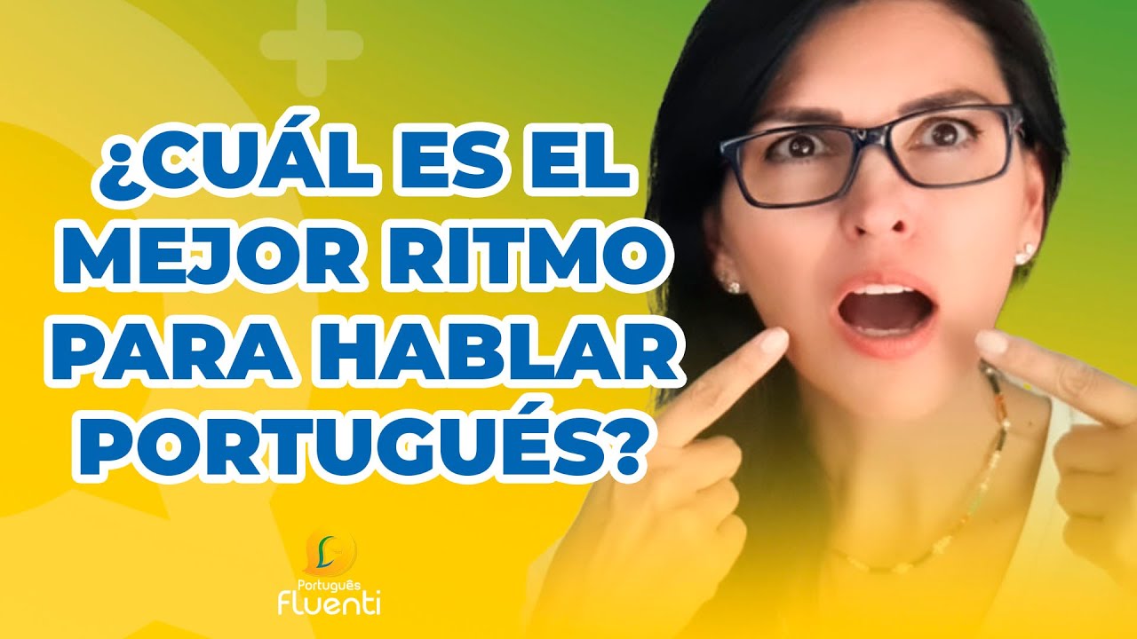 ¡El Ritmo del Habla del Portugués Brasileño!