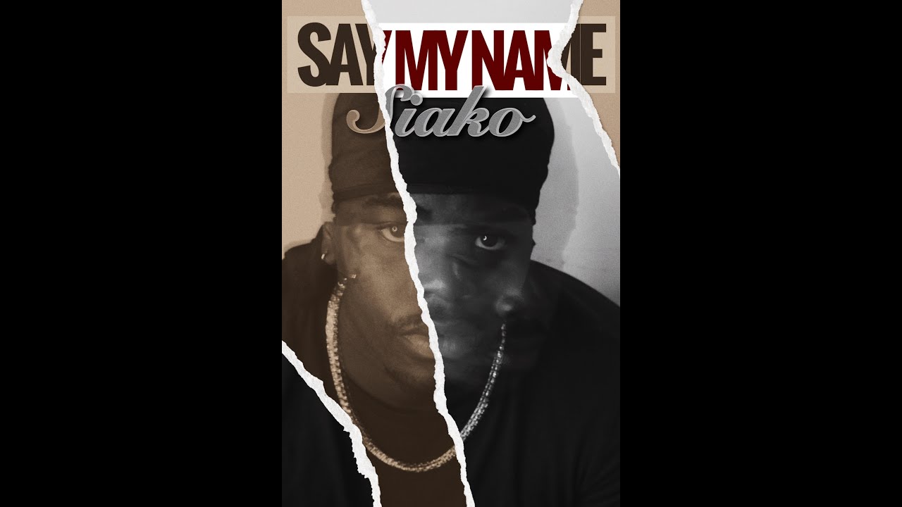 Siako - Say my name (Official Video)