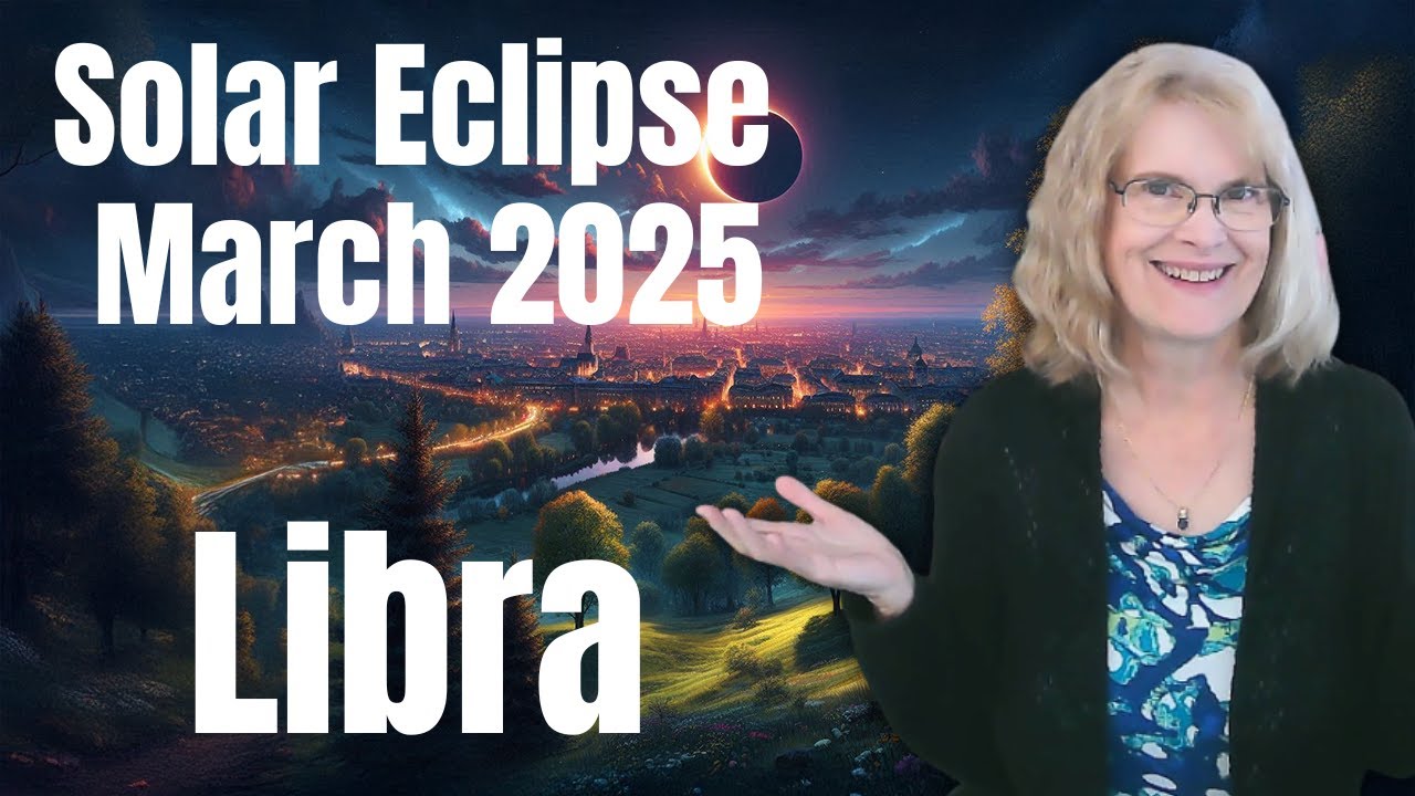 Libra, balancing relationship energy &ndash; Solar Eclipse in Aries, March 29, 2025