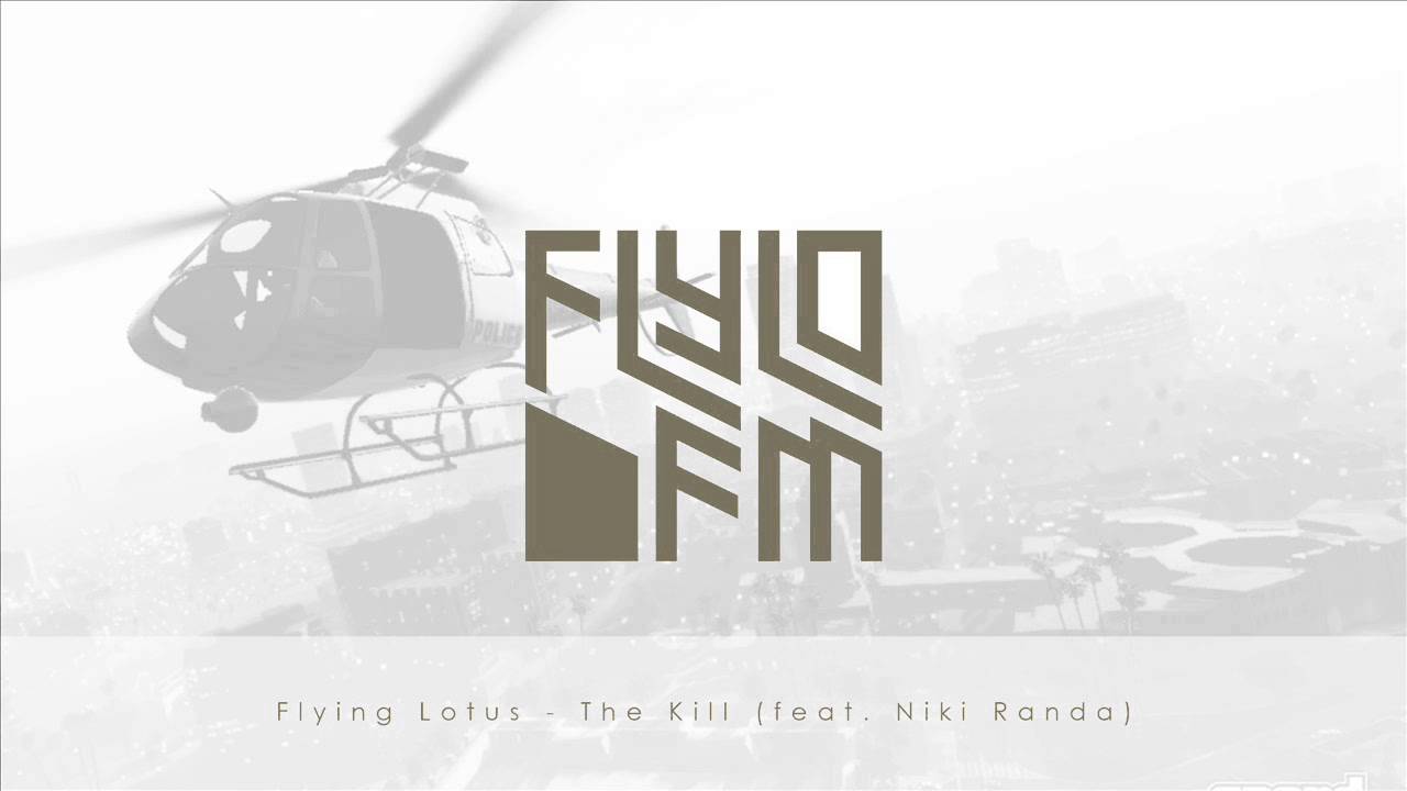 Flying Lotus - The Kill (feat. Niki Randa) (GTA V Soundtrack)