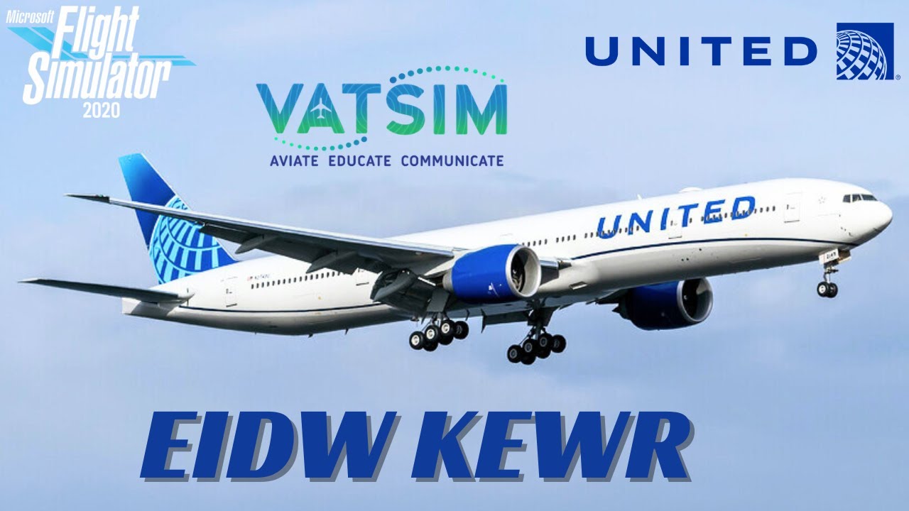 MSFS2020 | EIDW to KEWR | VATSIM Live Flight | Boeing 777-200ER United Airlines | Dublin to New York