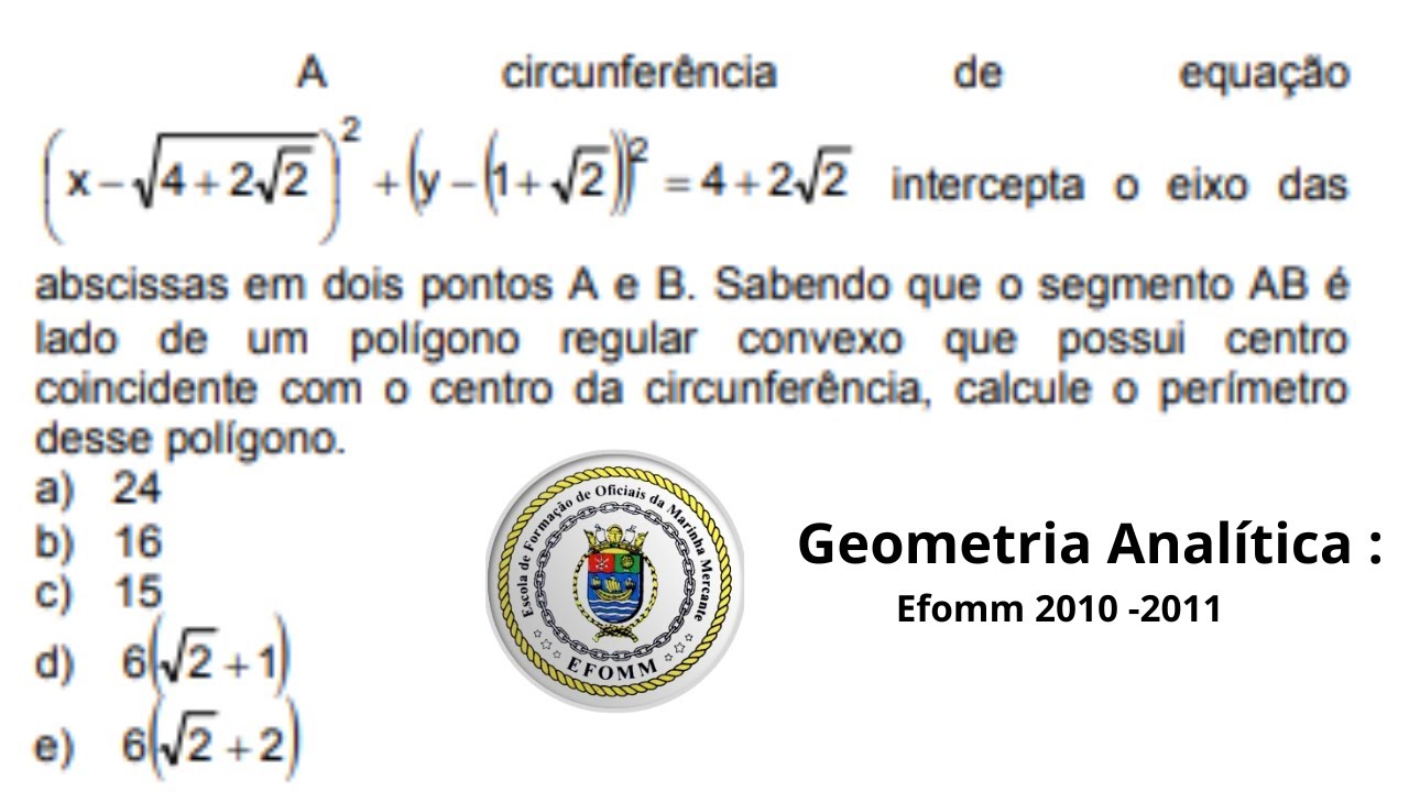 Efomm (2010 - 2011) - Geometria Analítica - A circunferência intercepta o eixo das abscissas [...]