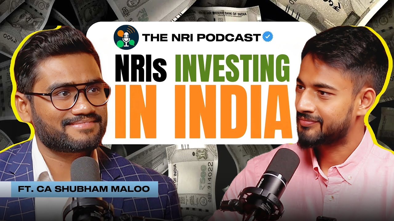 NRIs Investments in India | Investing in Indian Stocks & Property | @ca.shubhammaloo @TheNRIPodcast