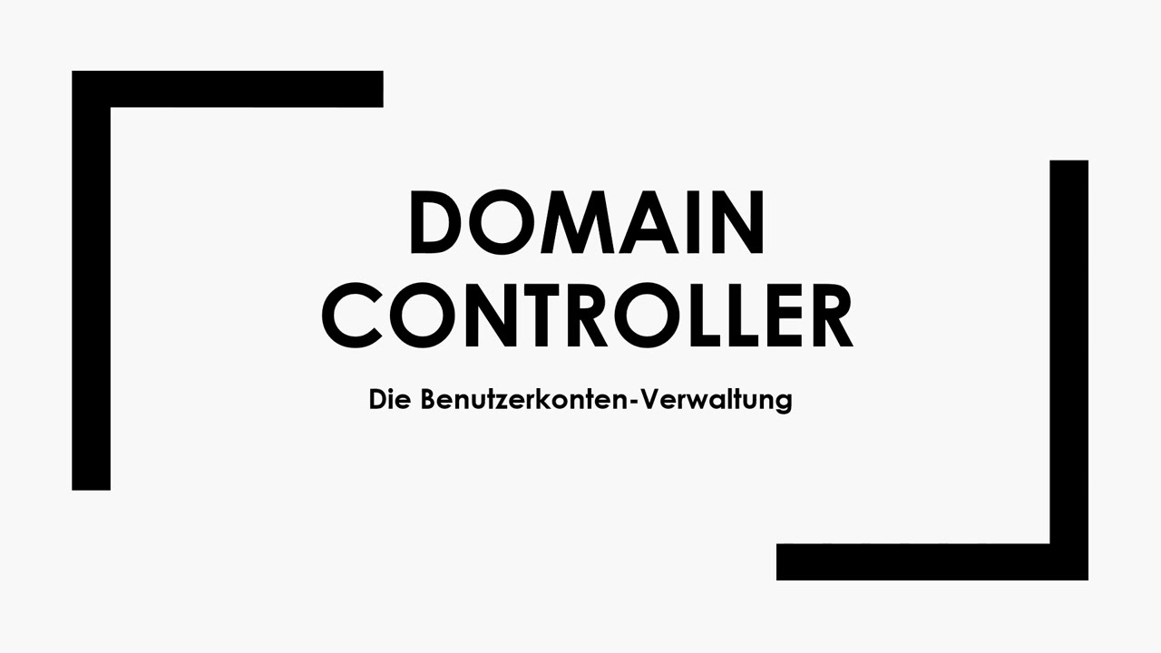Domain Controller einfach und kurz erkl&auml;rt