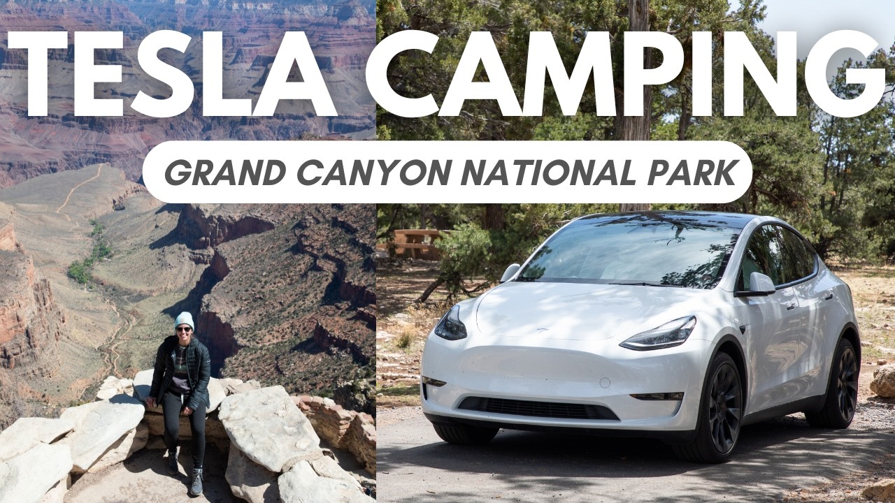 TESLA CAMPING in GRAND CANYON NATIONAL PARK