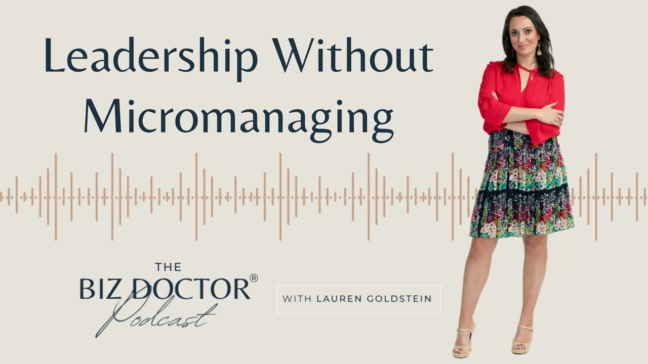 Leadership Without Micromanaging (Ep 92)