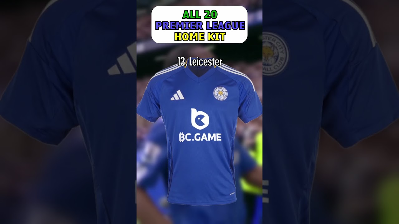 🔥 Top 20 Premier League Home Kits 2024/25 👕