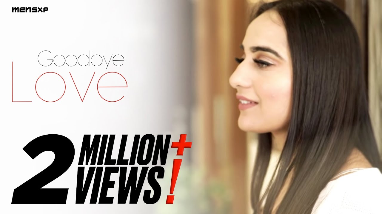 MensXP | Write India Shorts | Goodbye Love Ft. Kusha Kapila & Ankush Bahuguna