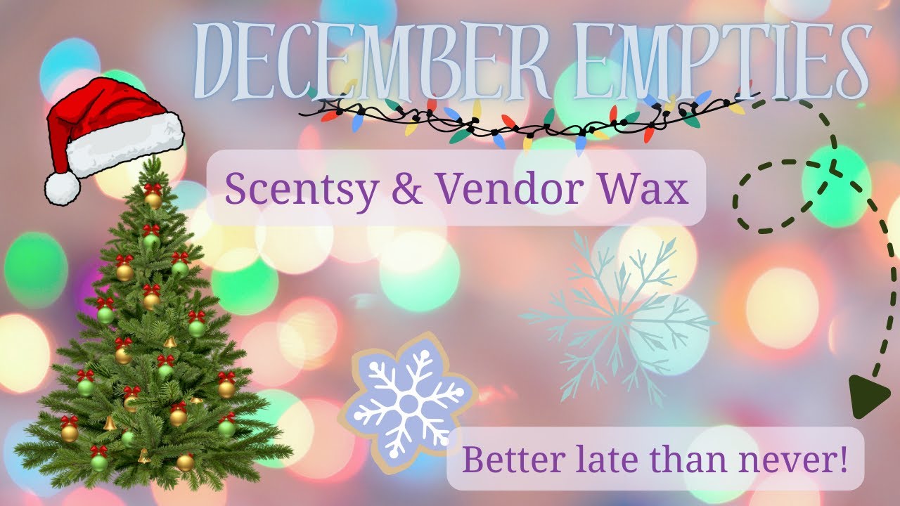 December 2025 Home Fragrance Empties | Scentsy | Vendor | Candles