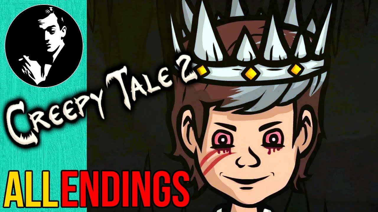 Creepy Tale 2 GAME MOVIE | All Endings