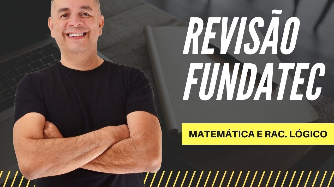 MATEMÁTICA E RACIOCÍNIO LÓGICO | REVISÃO FUNDATEC | PROF. JORGE BART