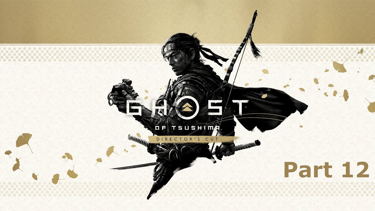 Ghost of Tsushima: Director's cut - The Curse Of Uchitsune - Part 12 Walkthrough Gameplay