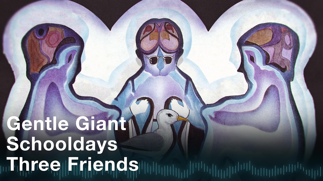 Gentle Giant - Schooldays (Official Audio)