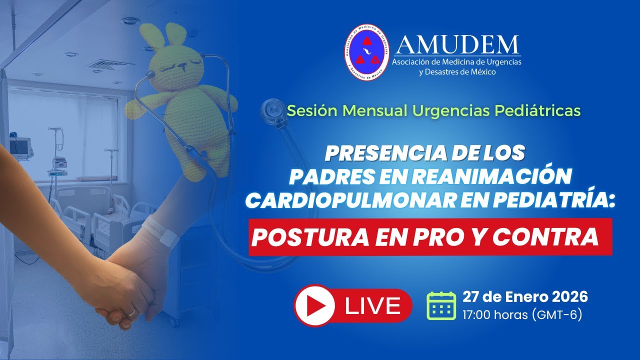 Presencia de los padres en reanimación cardiopulmonar en Pediatría: Postura en Pro y Contra