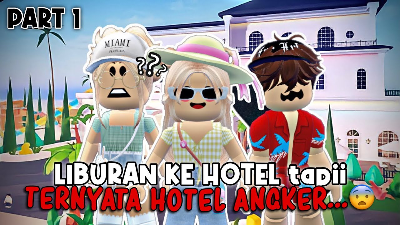 LIBURAN KE HOTEL BERSAMA ADIK!! 🏨✨ Ternyataa Hotel Angker.. ??😨 Part 1 | Roleplay Livetopia 🇮🇩 |