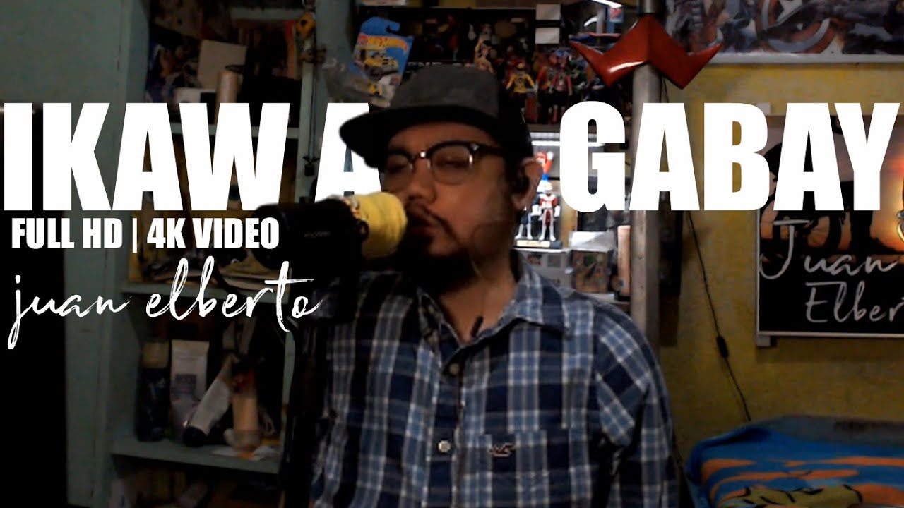 IKAW ANG GABAY - Juan Elberto || FULL HD | 4K VIDEO