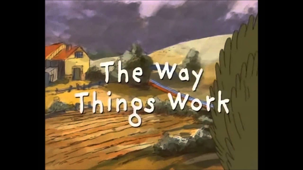 Intro - Assim que funciona ( The Way Things Work )