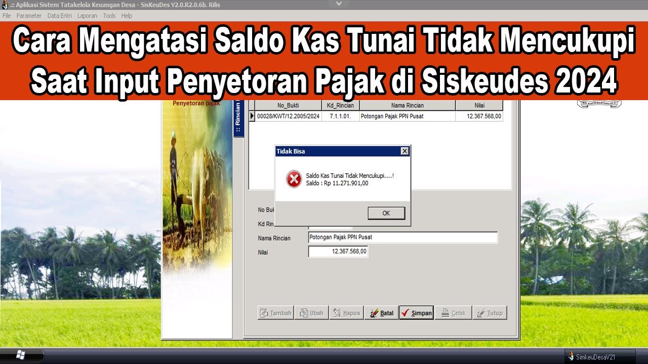 Cara Mengatasi Saldo Kas Tunai Tidak Mencukupi Saat Input Penyetoran Pajak di Siskeudes 2024