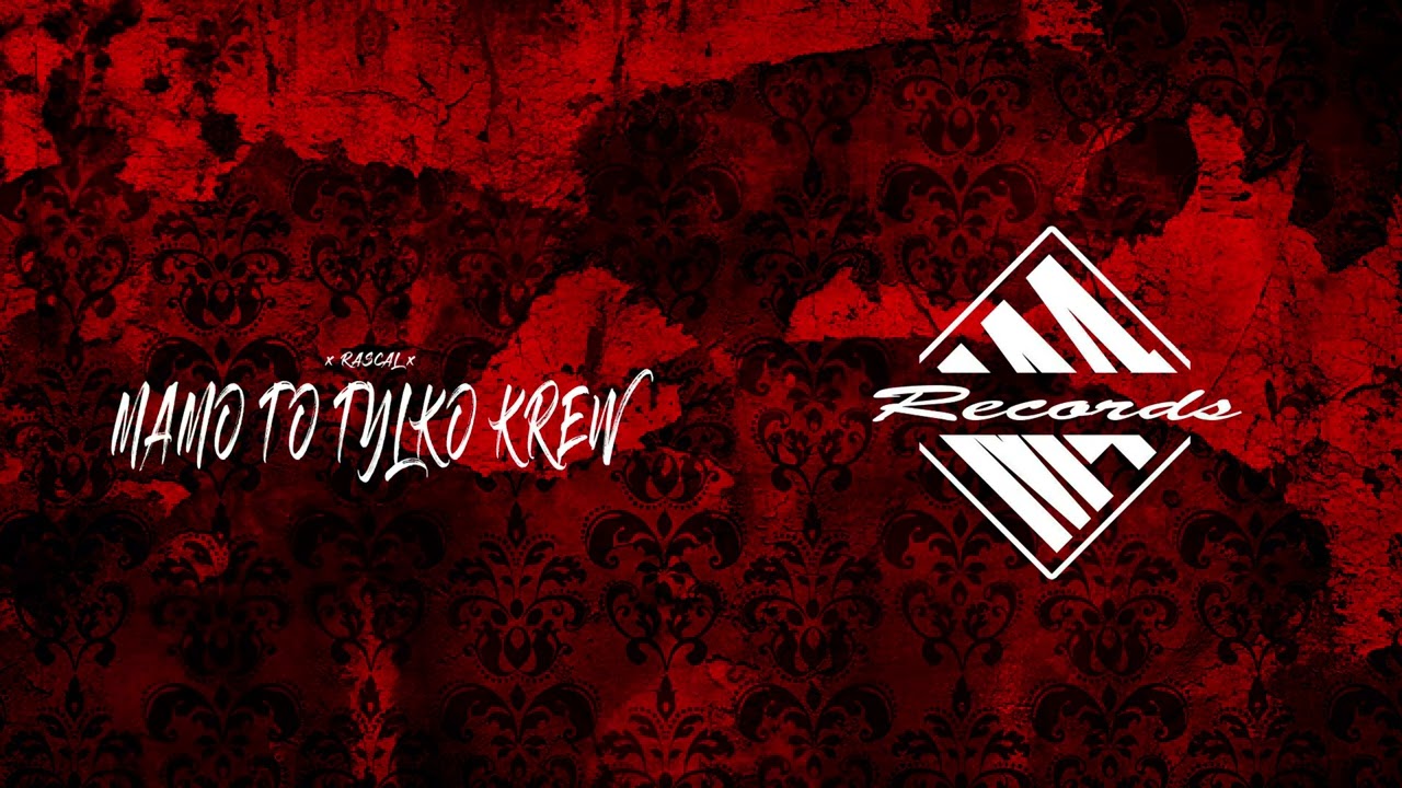 Rascal - mamo to tylko krew