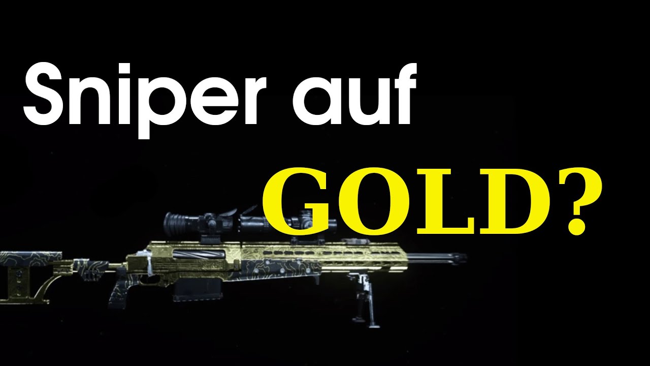 Sniper auf GOLD?