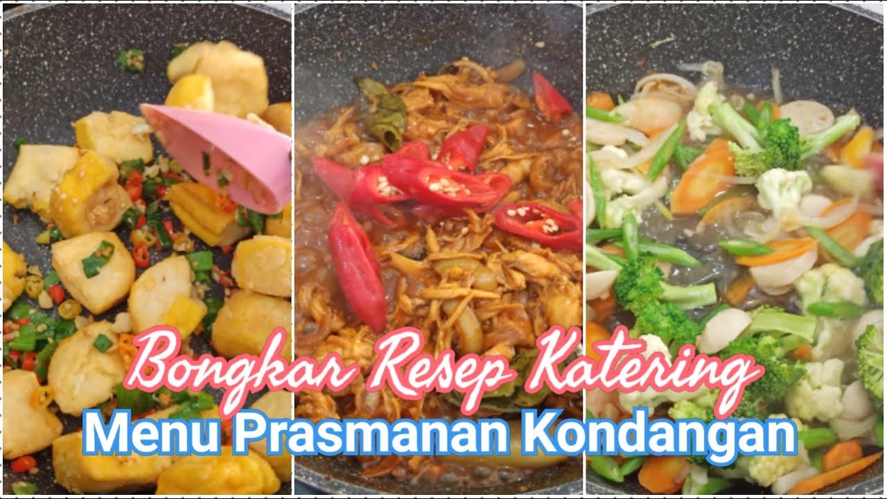 RESEP KATERING KONDANGAN • AYAM SUWIR KECAP CREAMY • CAPCAY • TAHU CABE GARAM & IDE SARAPAN