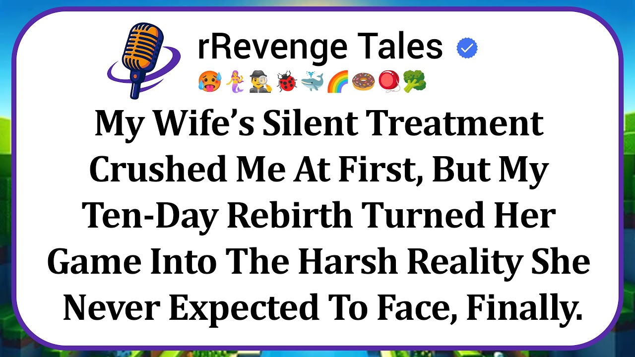 My Wife’s Silent Treatment Crushed Me At First, But My Ten-Day Rebirth Turned Her Game Into The...