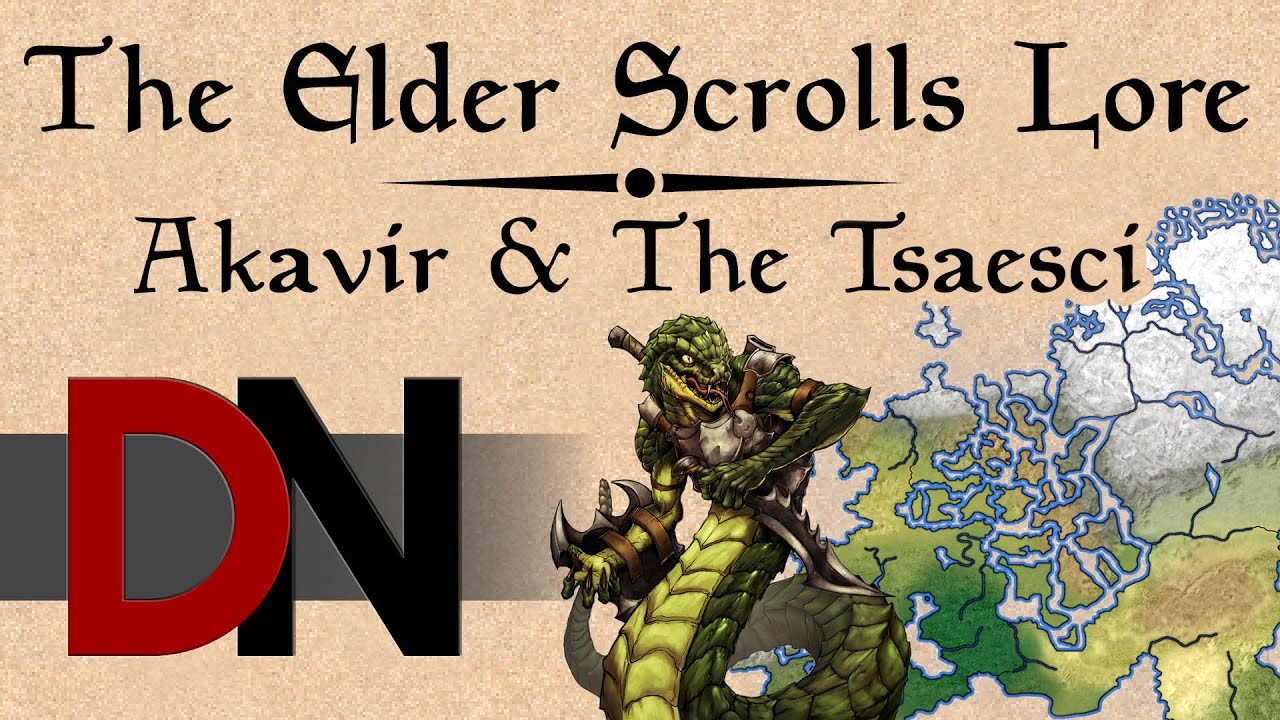 Akavir & The Tsaesci - The Elder Scrolls Lore