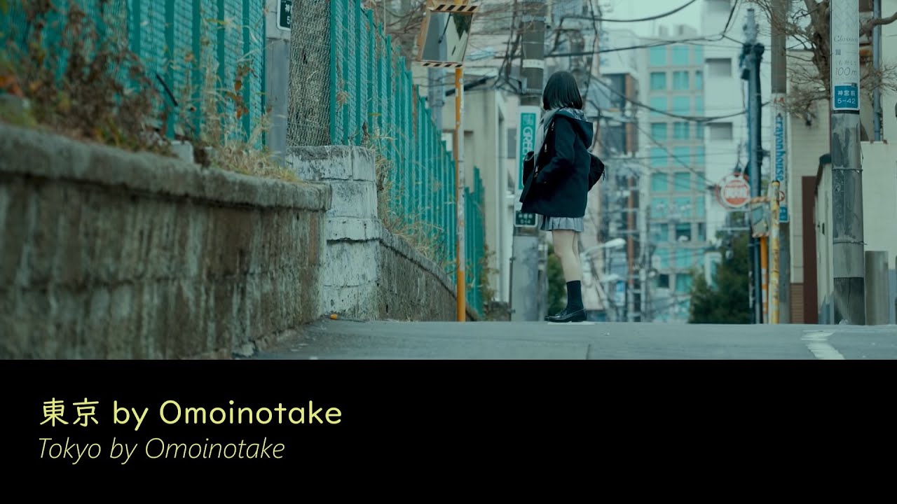 東京 / Tokyo (jp-en lyrics) - Omoinotake