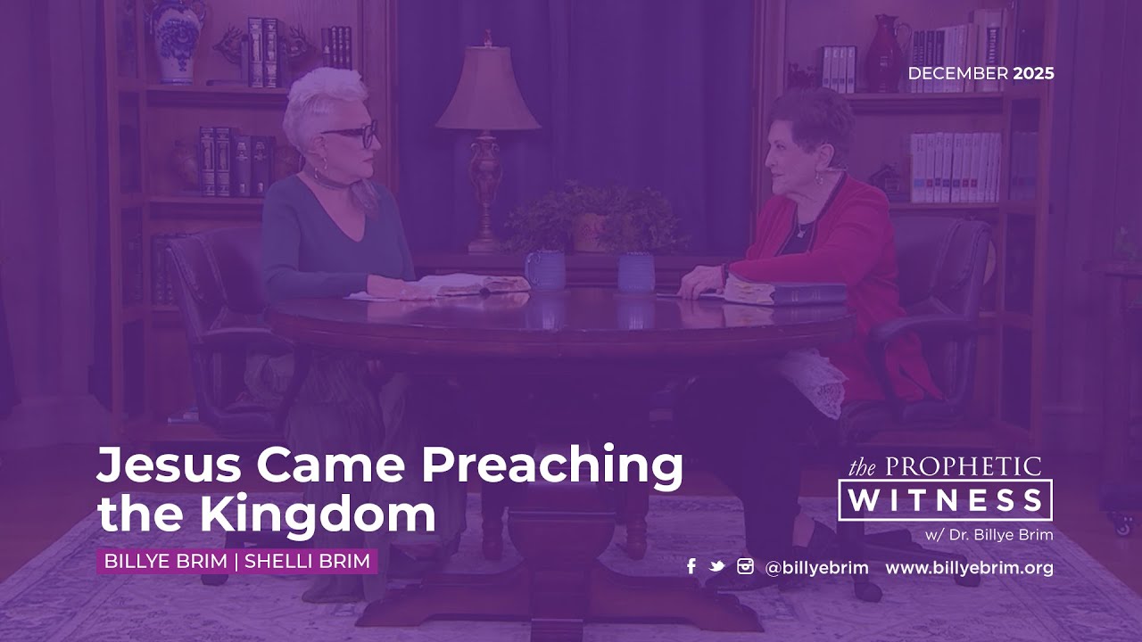Prophetic Witness: Jesus Came Preaching the Kingdom