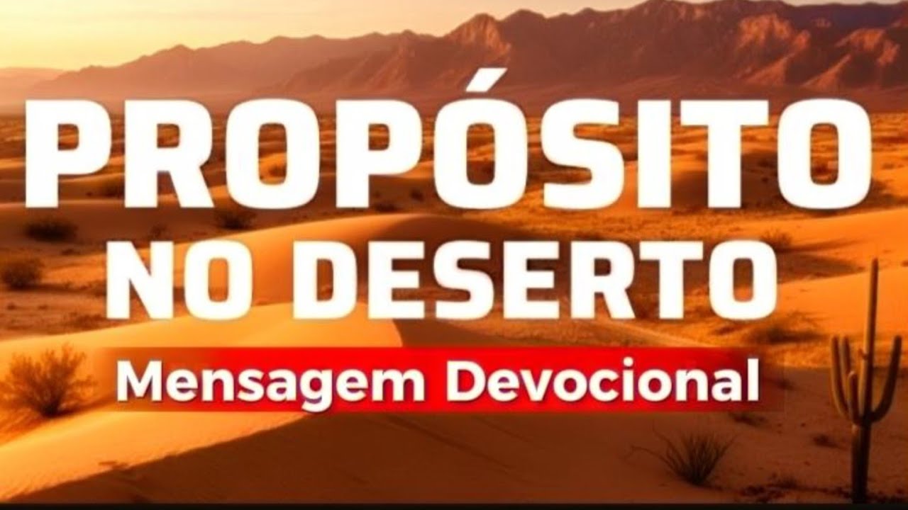 Mensagem de Deus Para Esse DOMINGO - Vencendo o Deserto 🏜 
