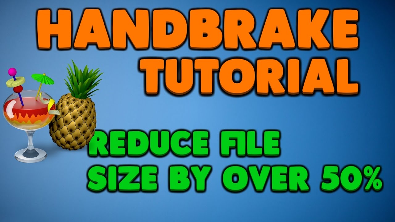 Best Settings for Handbrake 2017 -  Decrease File Size BY OVER 50%, Underwater Audio Problem Fix!!!