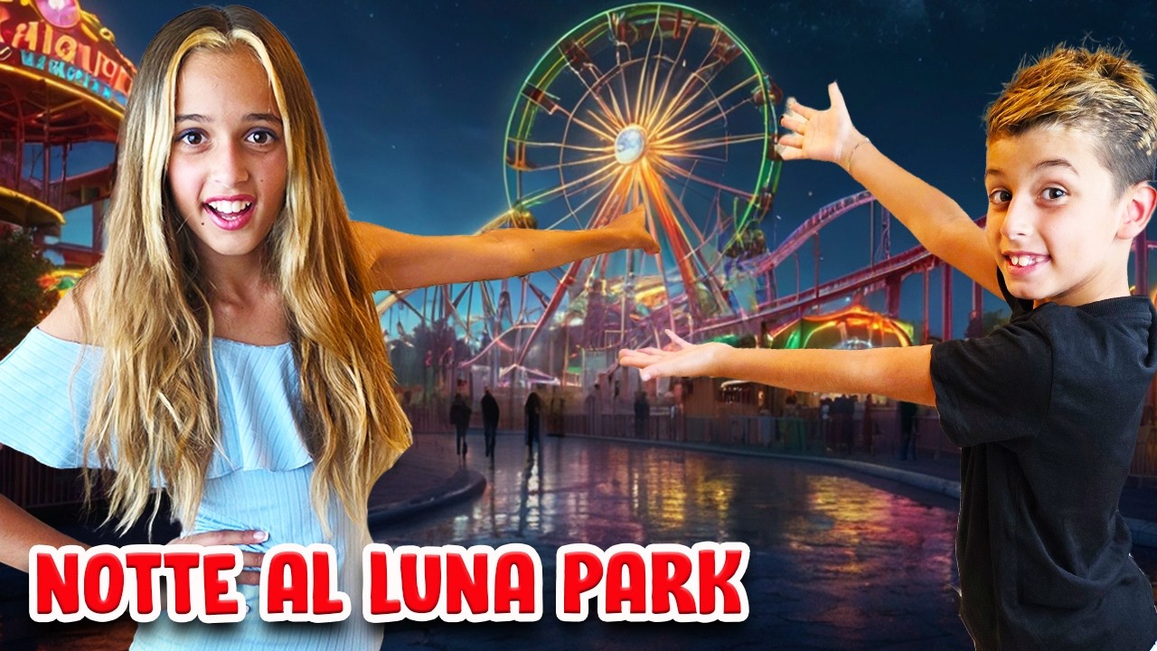 MARTY GRANDE E LA DREAM FAMILY AL LUNA PARK DI NOTTE!