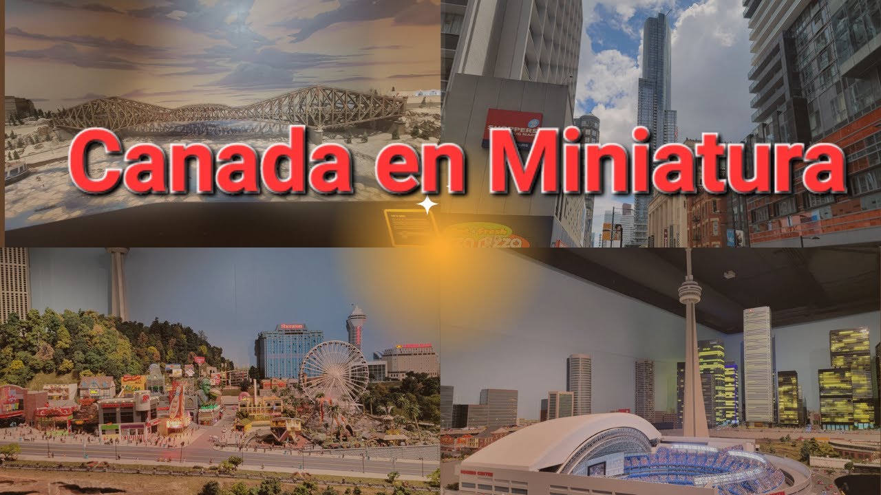 Canada 🇨🇦 en Miniatura: Las Cataratas del Niagara y Toronto;La Calle de Yonge (El Edifio Mas Alto)