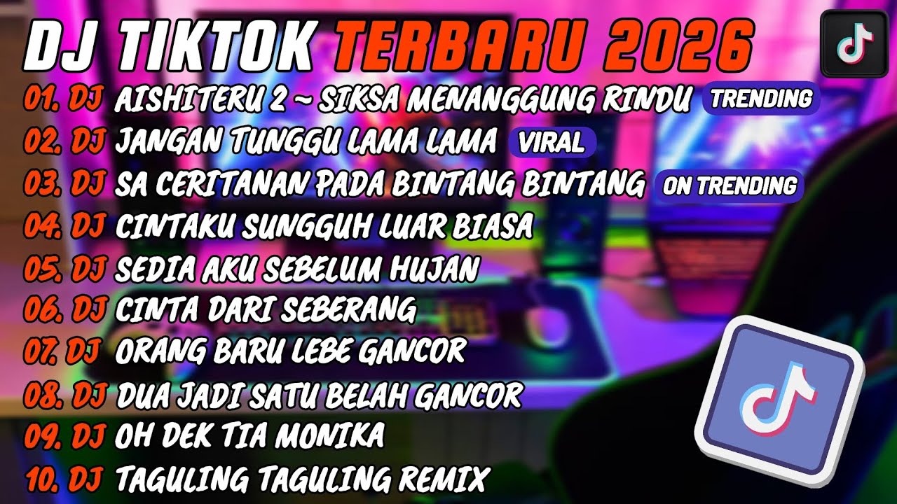 DJ TIKTOK TERBARU 2O26 l DJ AISHITERU 2 ~ SIKSA MENANGGUNG RINDU 🎵 DJ JANGAN TUNGGU LAMA² FULL ALBUM