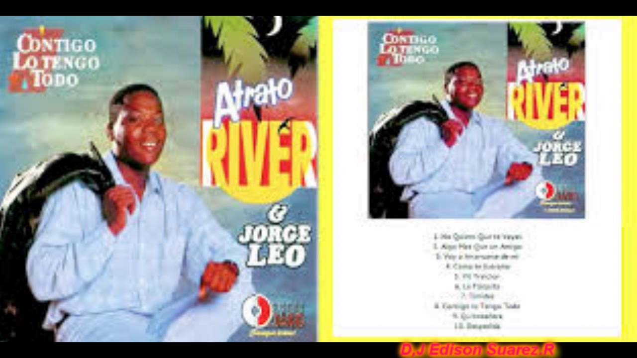 Atrato River Solo Exitos D,j Edison Suarez.R