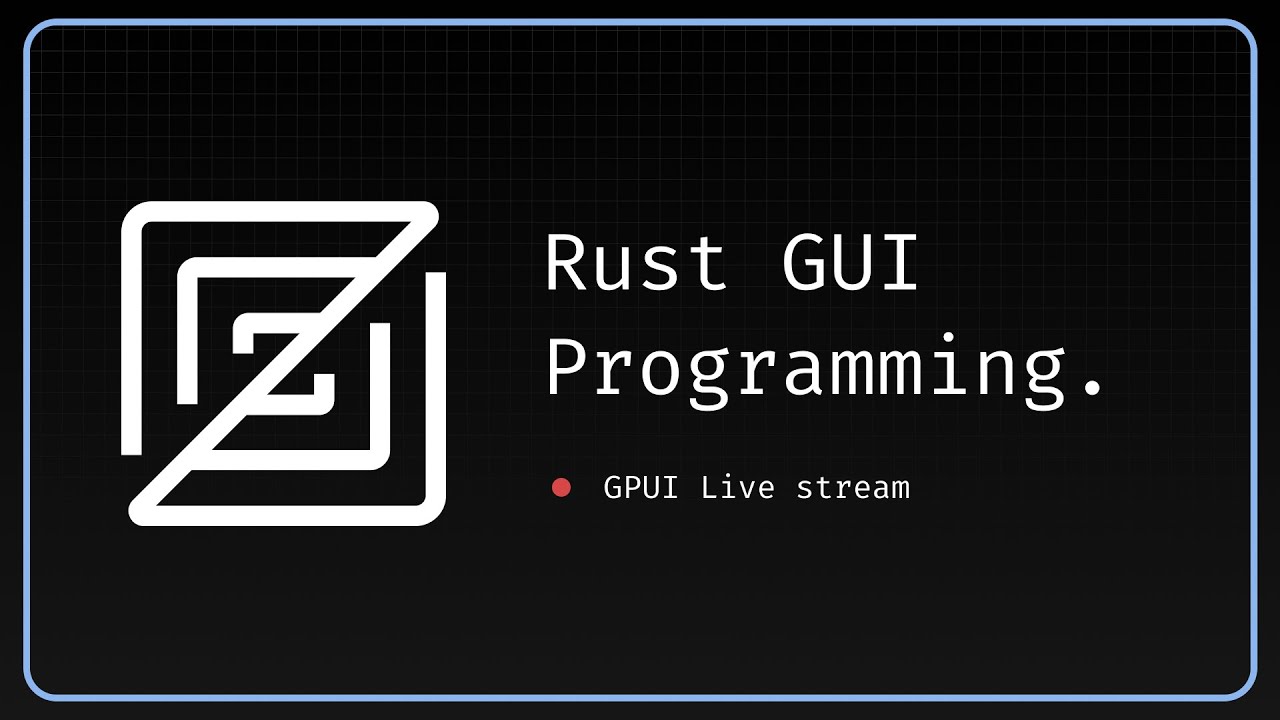 gpui rust // fixing bugs