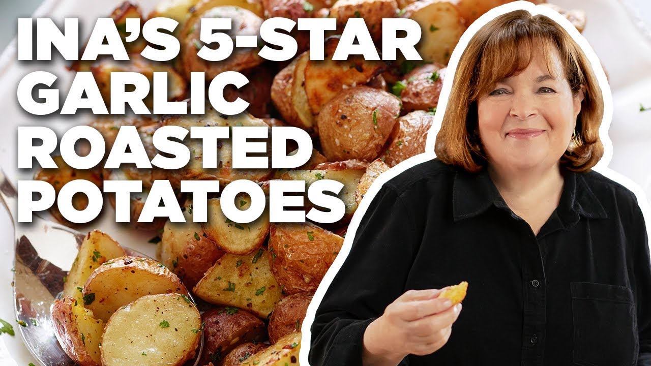 Ina Garten's 5-Star Garlic Roasted Potatoes | Barefoot Contessa | Food Network