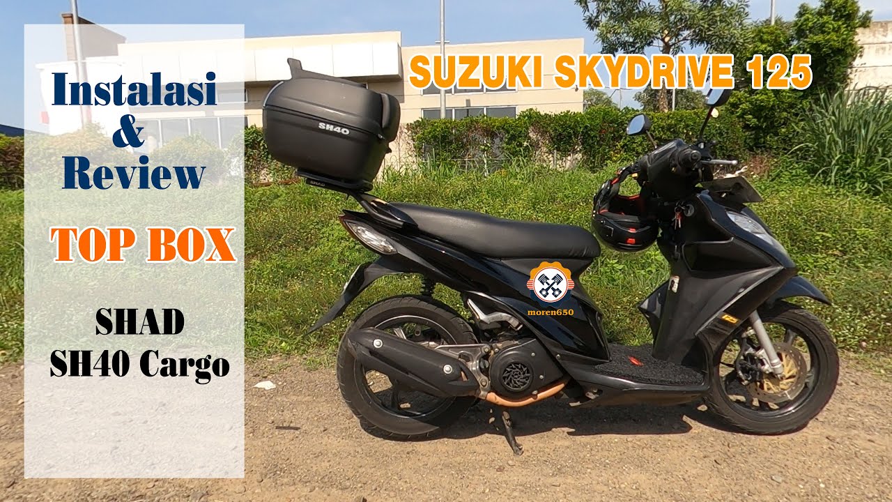 Pasang Top Box Shad SH40 Cargo di Suzuki Skydrive 125 | Instalasi & Review