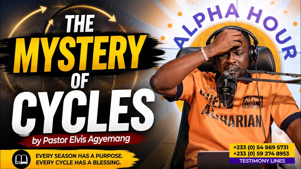 THE MYSTERY OF CYCLES BY PASTOR ELVIS AGYEMANG 