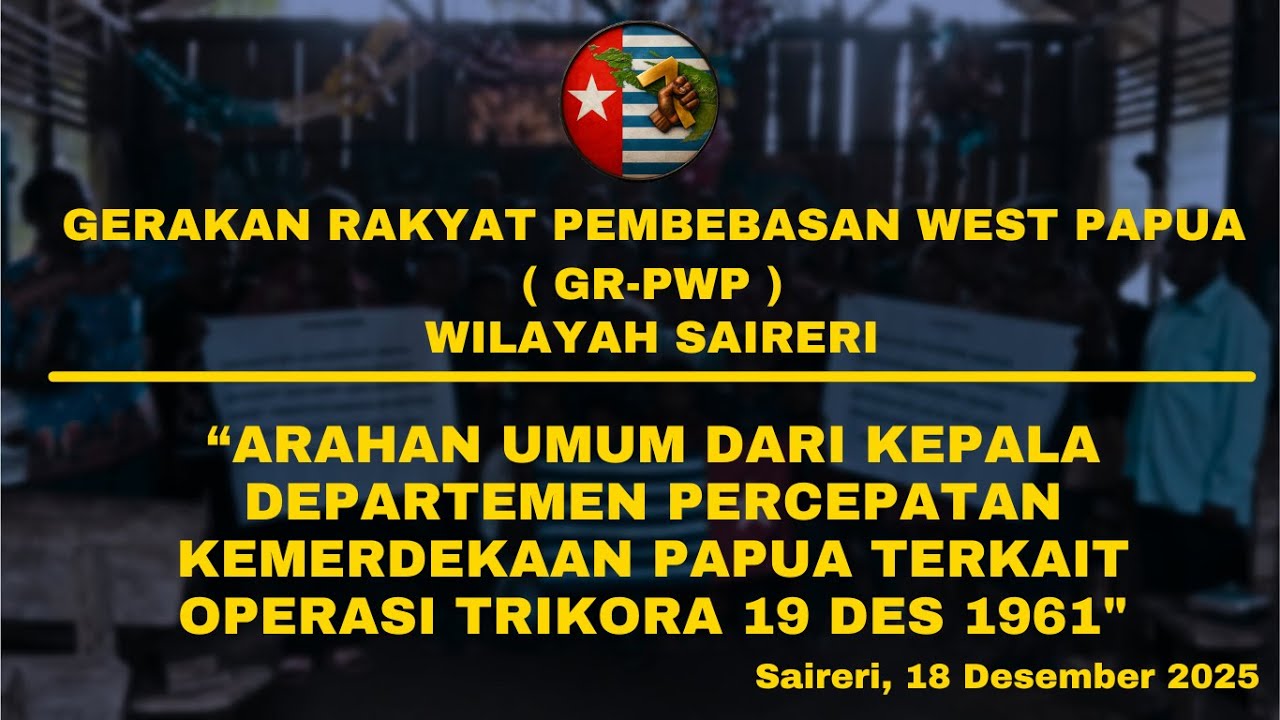 ARAHAN UMUM DARI KEPALA DEPARTEMEN PERCEPATAN KEMERDEKAAN PAPUA TERKAIT OPERASI TRIKORA 19-12-1961