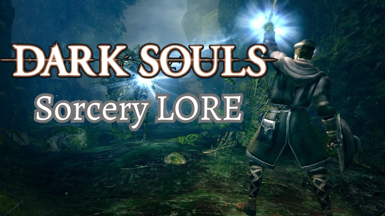 Dark Souls Lore  - COMPLETE story of Sorcery