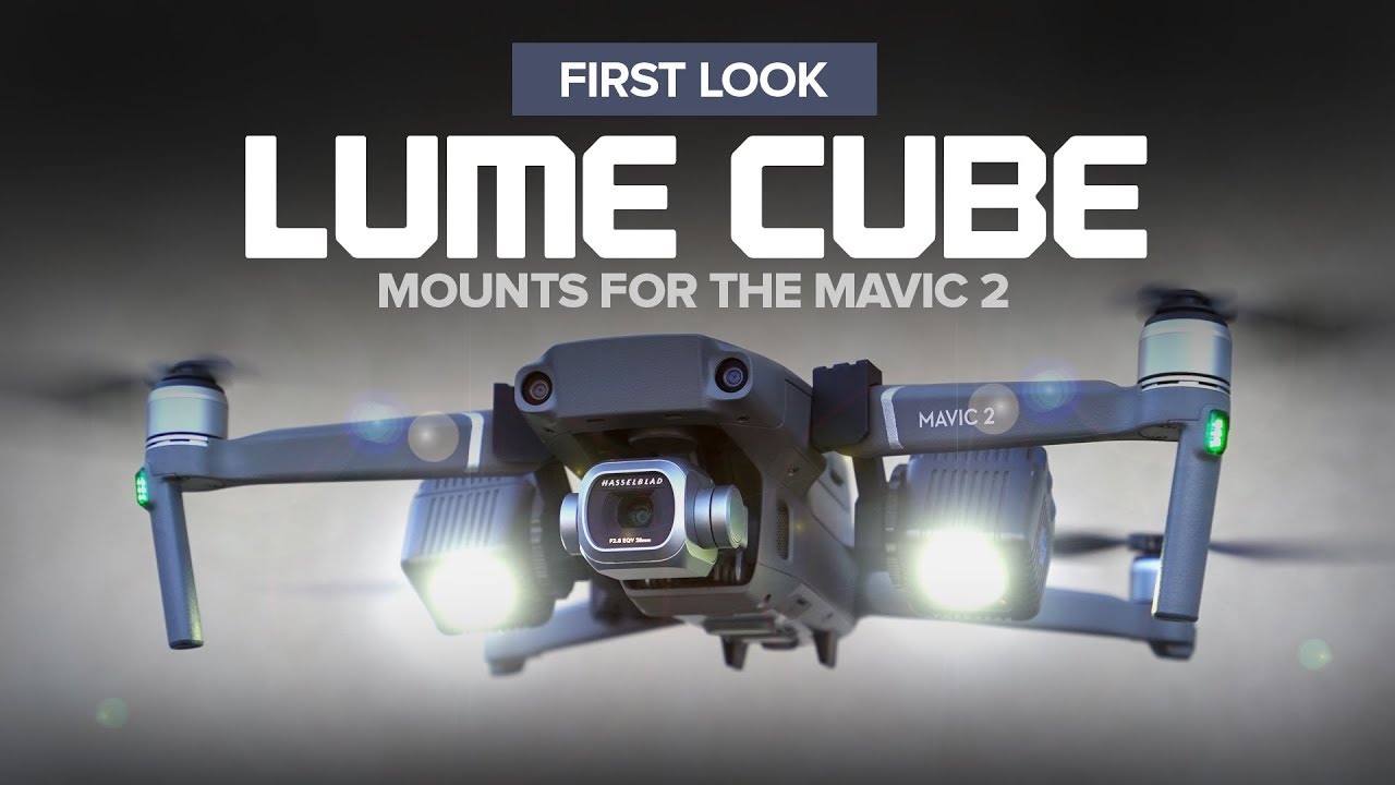 Lume Cube mounts for the DJI Mavic 2 Pro and Zoom