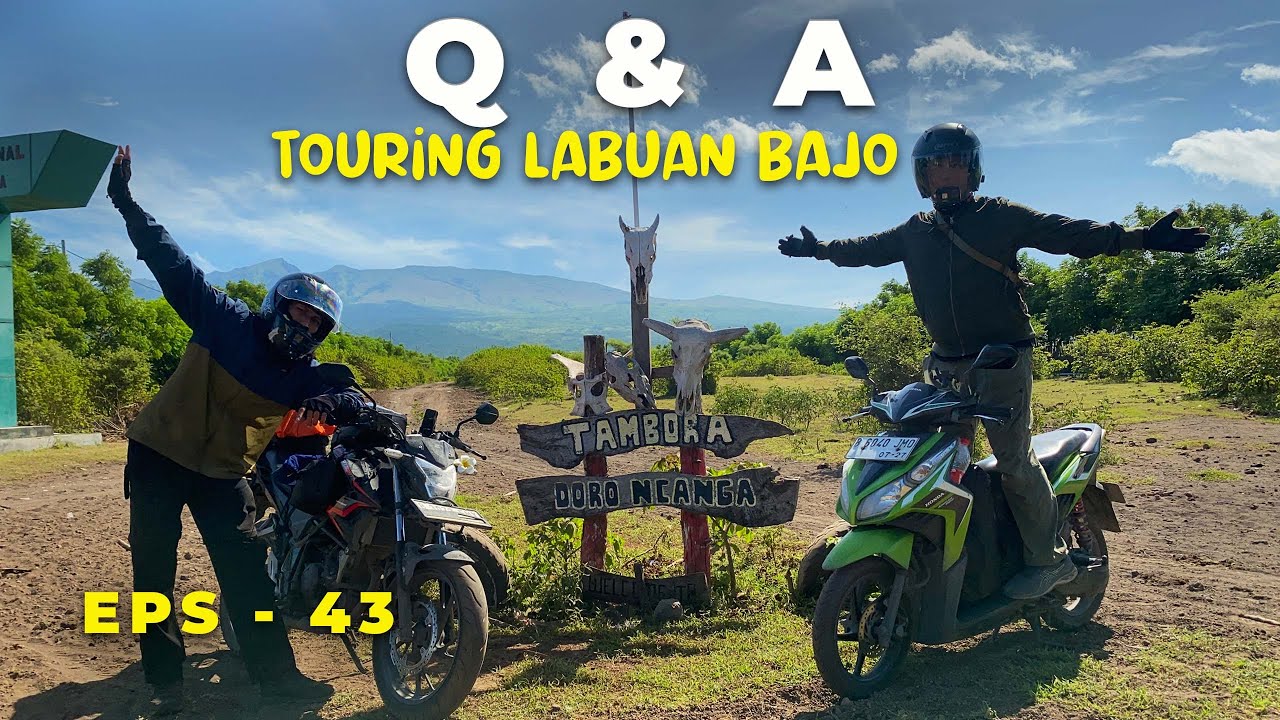 Q & A Tips Seputar Touring Ke Labuan Bajo
