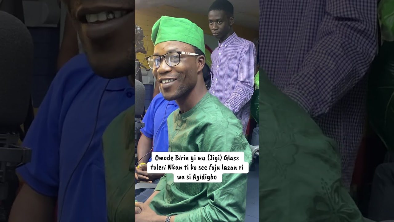 Omode Birin yii mu Jigi (Glass) ti o le ri nka toju lasan o le ri wa si Agidigbo