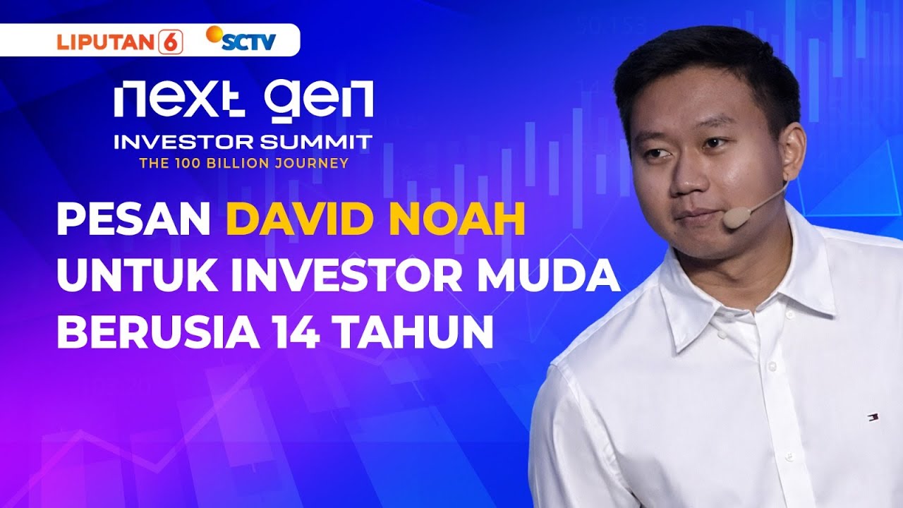 David Noah Berikan Pesan Investasi Buat Peserta Termuda Berusia 14 Tahun | Next Gen Investor Summit