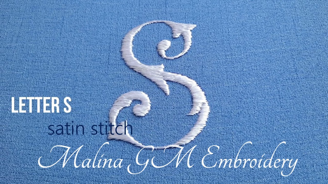 How to embroider the letter S | Satin Stitch | Hand Embroidery